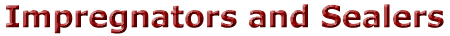 Impregnators and Sealers